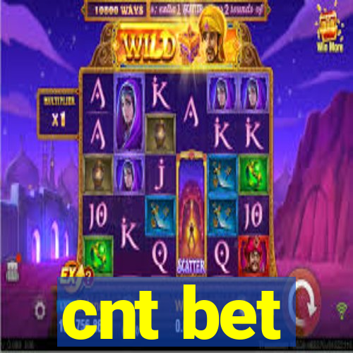 cnt bet
